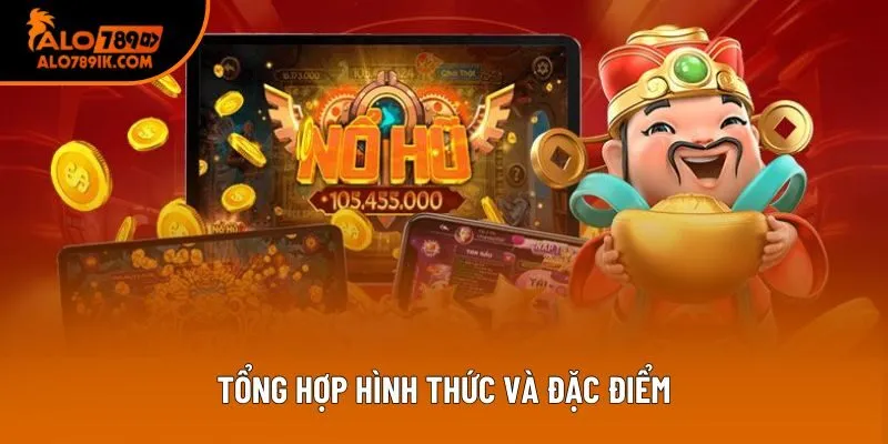 Tổng hợp hình thức và đặc điểm Tổng hợp hình thức và đặc điểm